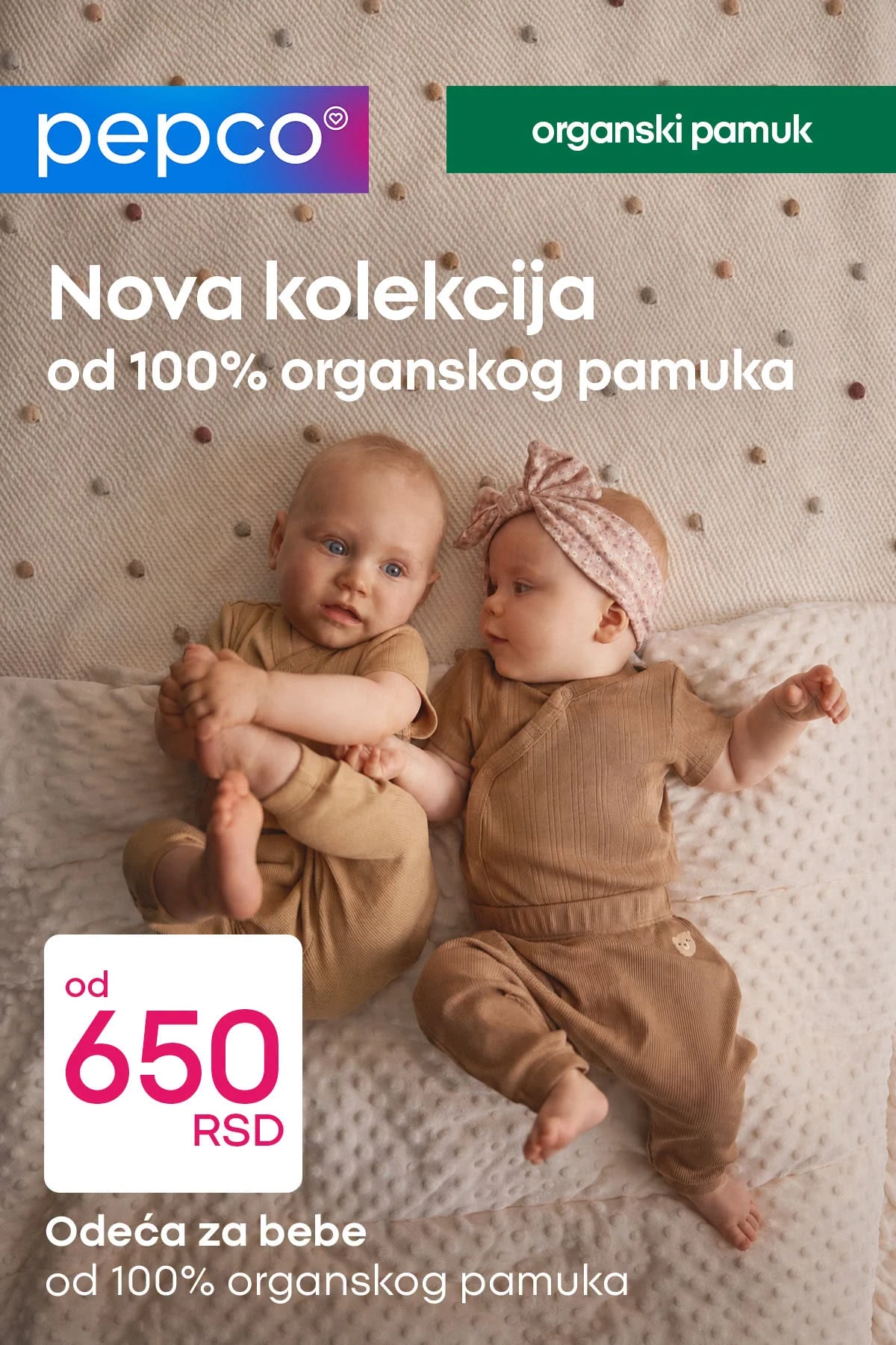 Pepco odeća za bebe od 100% organskog pamuka po cenama od 650 RSD